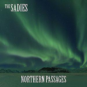Sadies, The - Northern Passages