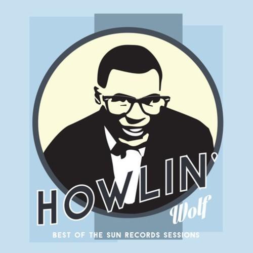 Howlin Wolf - Best Of Sun Sessions