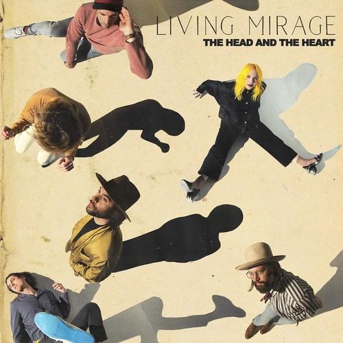 Head & The Heart - Living Mirage