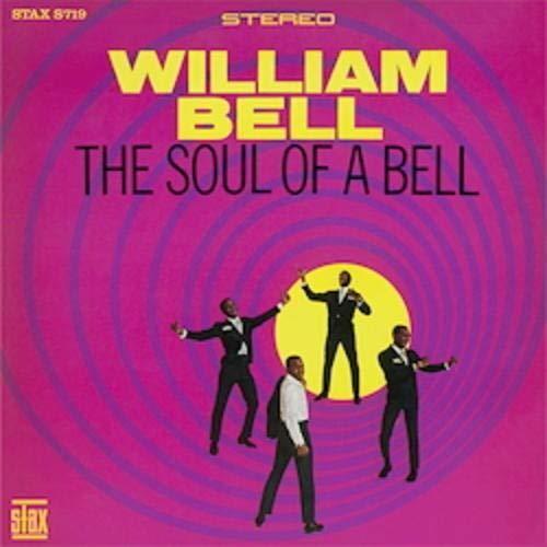 Bell, William - Soul Of A Bell