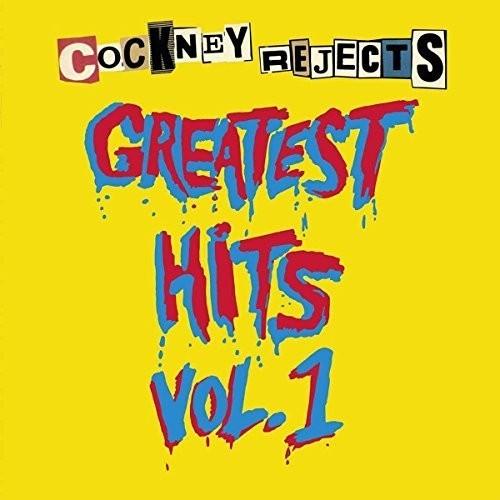 Cockney Rejects - Greatest Hits V 1