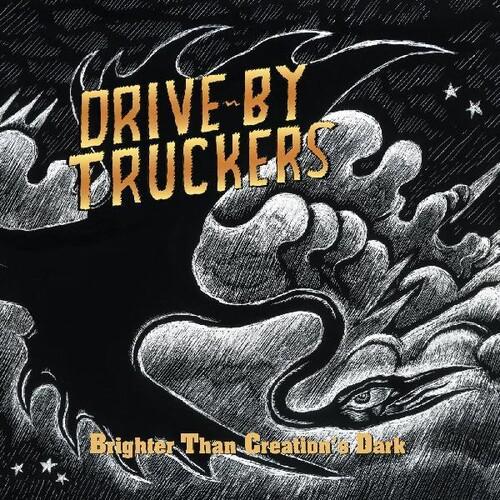 Drive By Truckers - Brighter Than Creations Dark