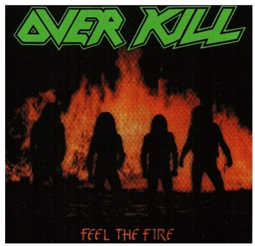 Overkill - Feel The Fire – Joe's Albums
