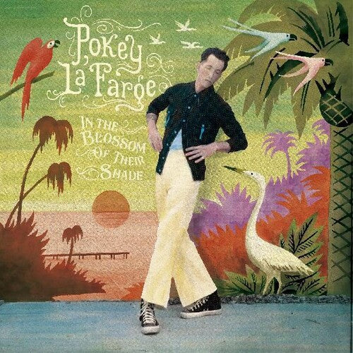 La Farge, Pokey - In The Blossom Of Their Shade
