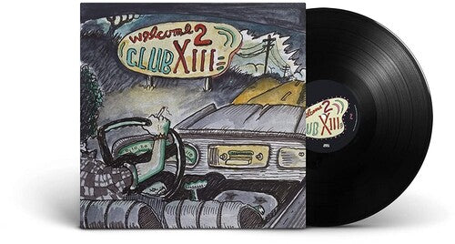 Drive By Truckers - Welcome 2 Club XIII