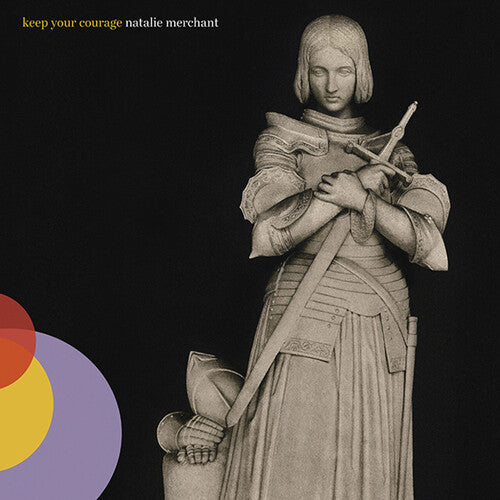 Merchant, Natalie - Keep Your Courage