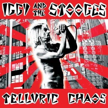 Iggy & Stooges - Telluric Chaos