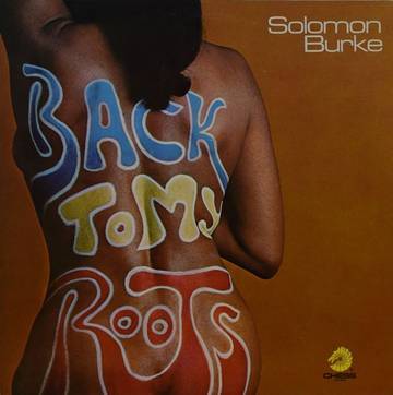 Burke, Solomon - Back To My Roots