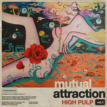 High Pulp - Mutual Attraction