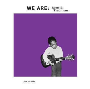 Batiste, Jon - We Are: Roots & Traditions