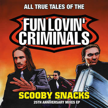 Fun Lovin Criminals - Scooby Snacks