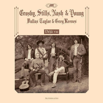 Crosby, Stills, Nash & Young - Déjà vu Alternates