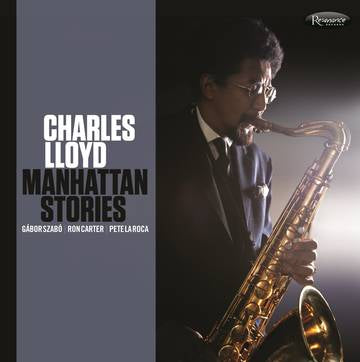 Lloyd, Charles - Manhattan Stories
