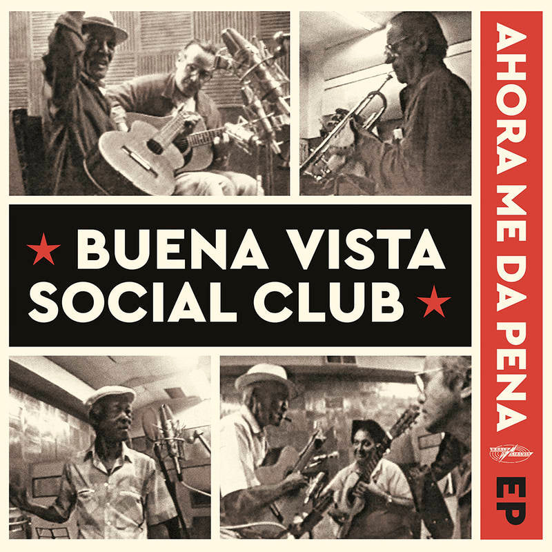 Buena Vista Social Club - Ahora Me Da Pena EP