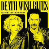 Fish, Samantha & Jesse Dayton - Death Wish Blues