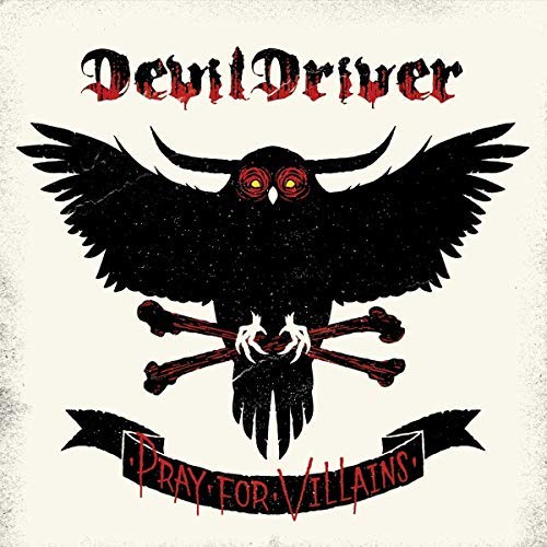Devil Driver - Pray For Villains