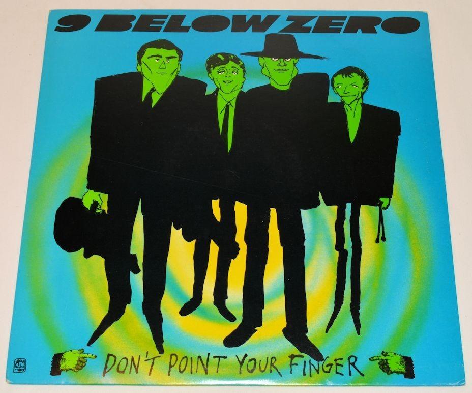 9 Below Zero - Don't Point Your Finger