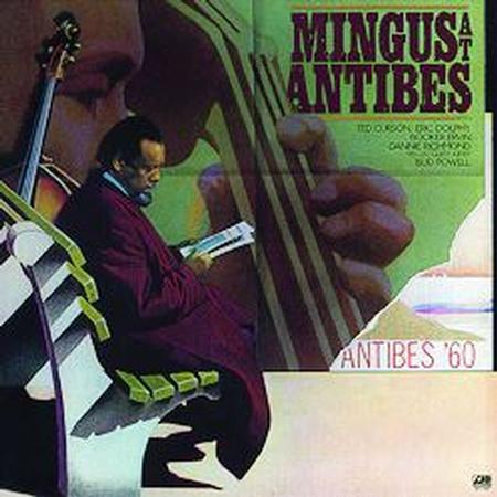 Mingus, Charles - At Antibes