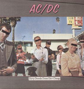 The album cover features a group of band members from AC/DC, with the lead singer Bon Scott in the center, posing in front of a television screen. The title 'Dirty Deeds Done Dirt Cheap' is displayed at the bottom.