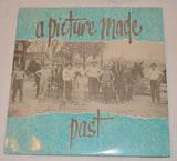 A Picture Made - Past