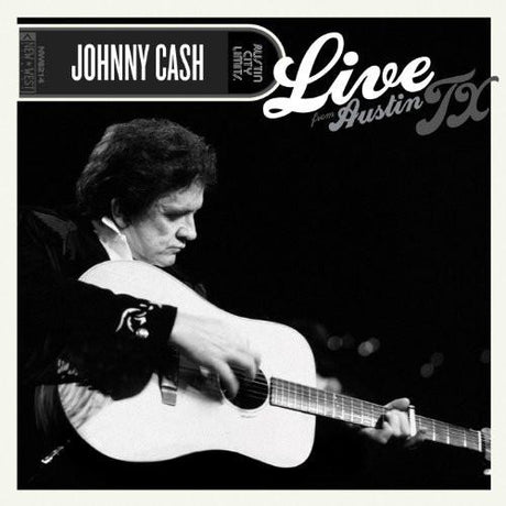 Black and white album cover featuring Johnny Cash playing a guitar with the title 'Live Austin TX' above his name.