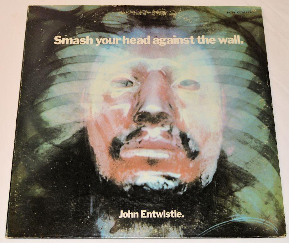 Entwistle, John - Smash Your Head Against The Wall