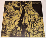 Howell, Peg Leg - The Legendary