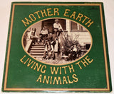 Mother Earth - Living With The Animals