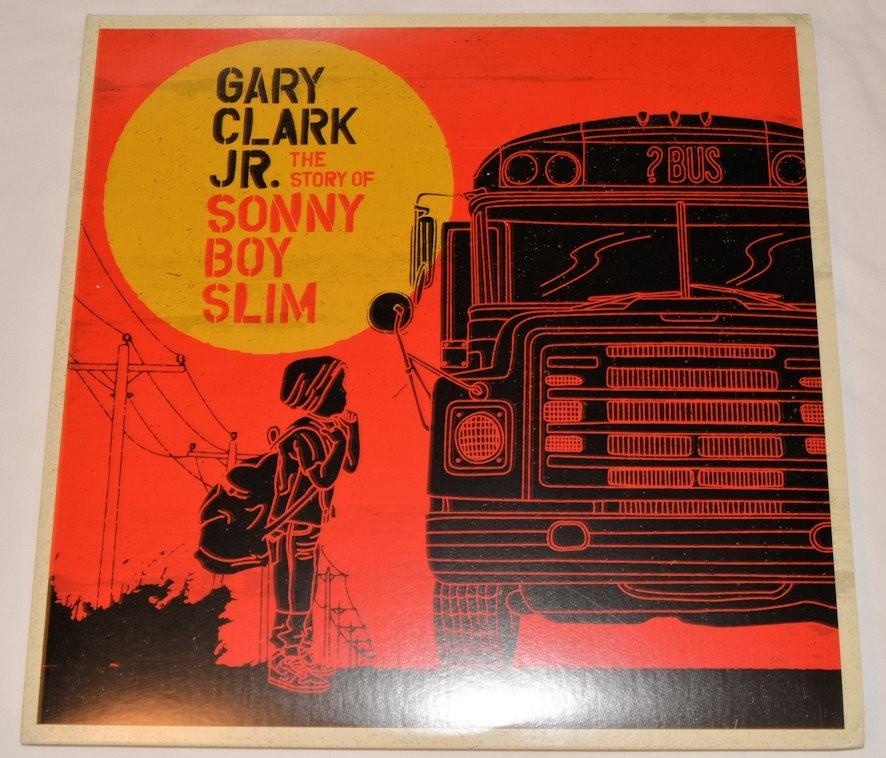 Clark, Gary Jr - Story Of Sonny Boy Slim
