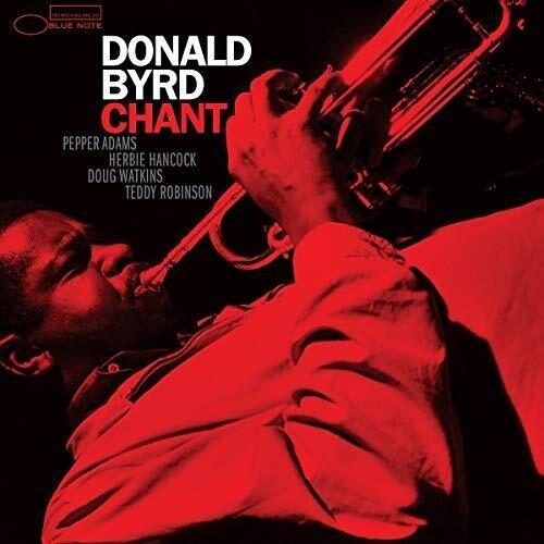 Album cover of 'Chant' by Donald Byrd featuring a jazz musician playing a trumpet.