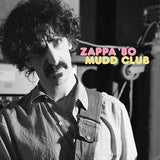 Vinyl record cover for 'Zappa '80 Mudd Club' showing a picture of Frank.