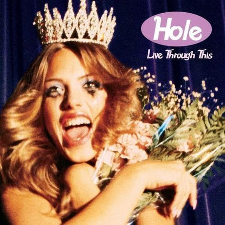 Album cover of Hole - Live Through This featuring a woman with blonde hair wearing a crown, sticking out her tongue, and holding a bouquet of flowers.