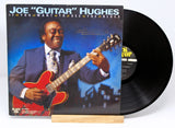 Joe "Guitar" Hughes – If You Want To See The Blues