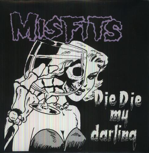 The image displays the cover art for the Misfits album 'Die Die My Darling', featuring a black and white comic-style illustration.