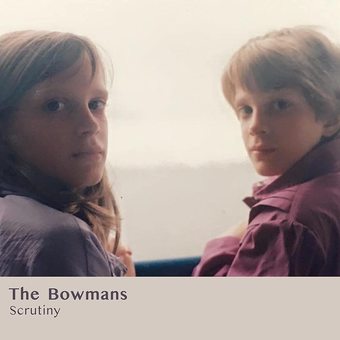 Bowmans, The - Scrutiny