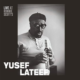 Lateef, Yusef - Live At Ronnie Scott's, 15th January 1966