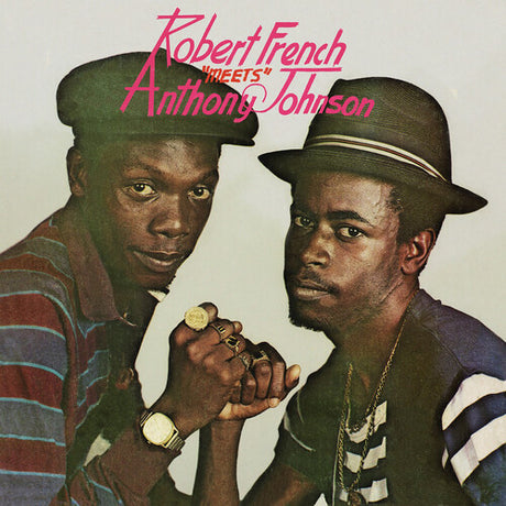 Album cover featuring two men, presumably Robert French and Anthony Johnson, with the text 'Robert French Meets Anthony Johnson' above them.