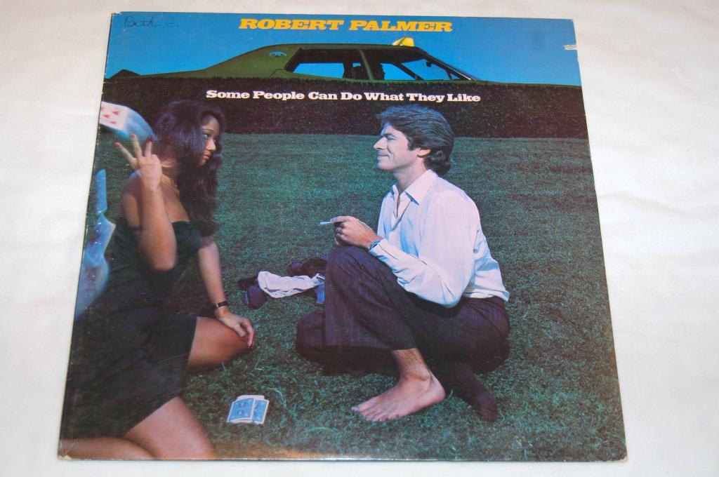 Palmer, Robert - Some People Can Do What They Like