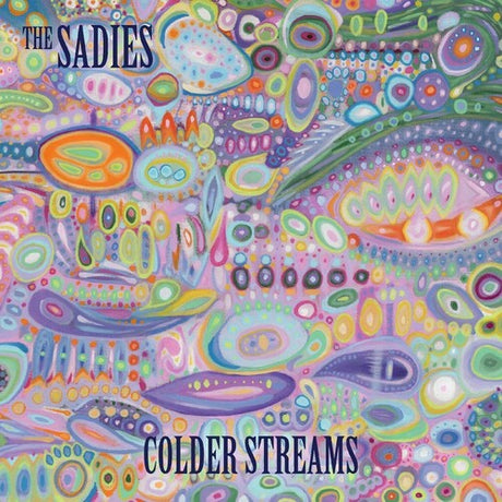 Album cover art for 'Colder Streams' by The Sadies featuring a colorful and intricate abstract design.