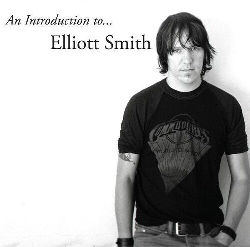 A black and white image of Elliott Smith, with the title 'An Introduction to... Elliott Smith' above it.