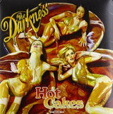 Darkness, The - Hot Cakes