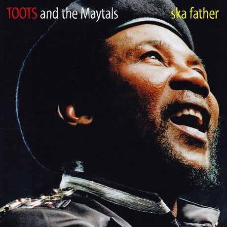 Album cover with a close-up of a person singing, featuring text 'TOOTS and the Maytals' and 'ska father'.
