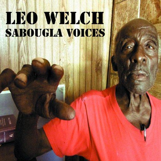 Welch, Leo - Sabougla Voices
