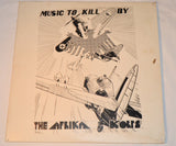 Afika Korps, The - Music To Kill By