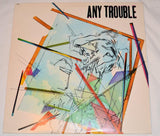 Any Trouble - Any Trouble