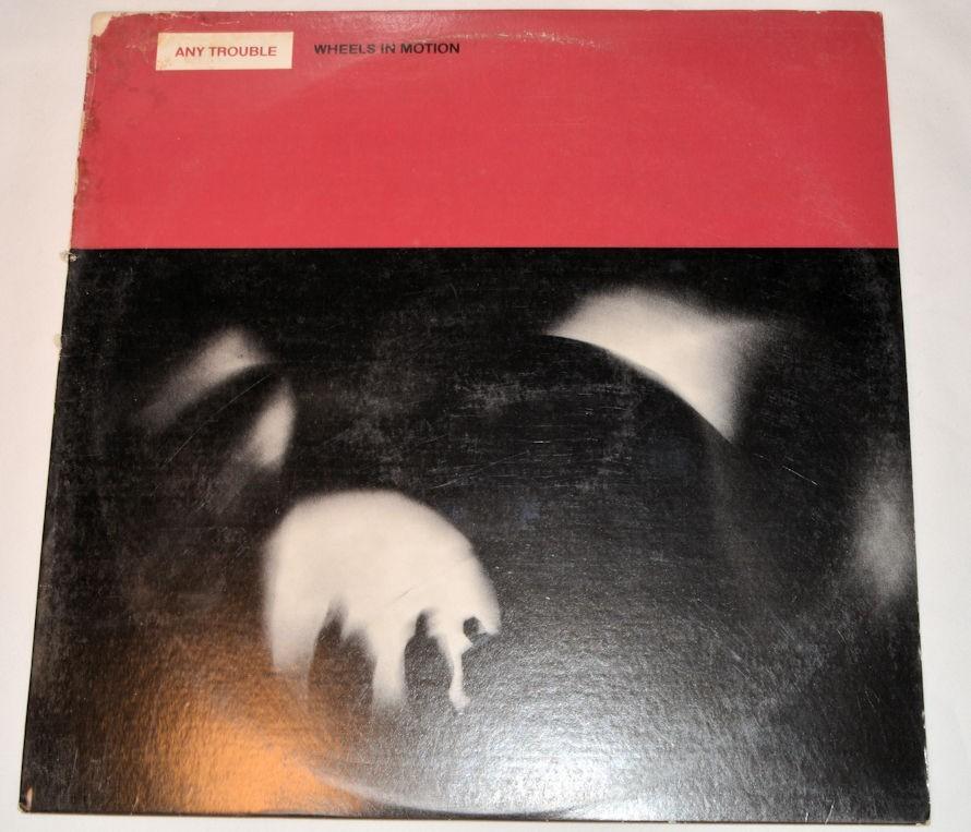 Any Trouble - Wheels In Motion