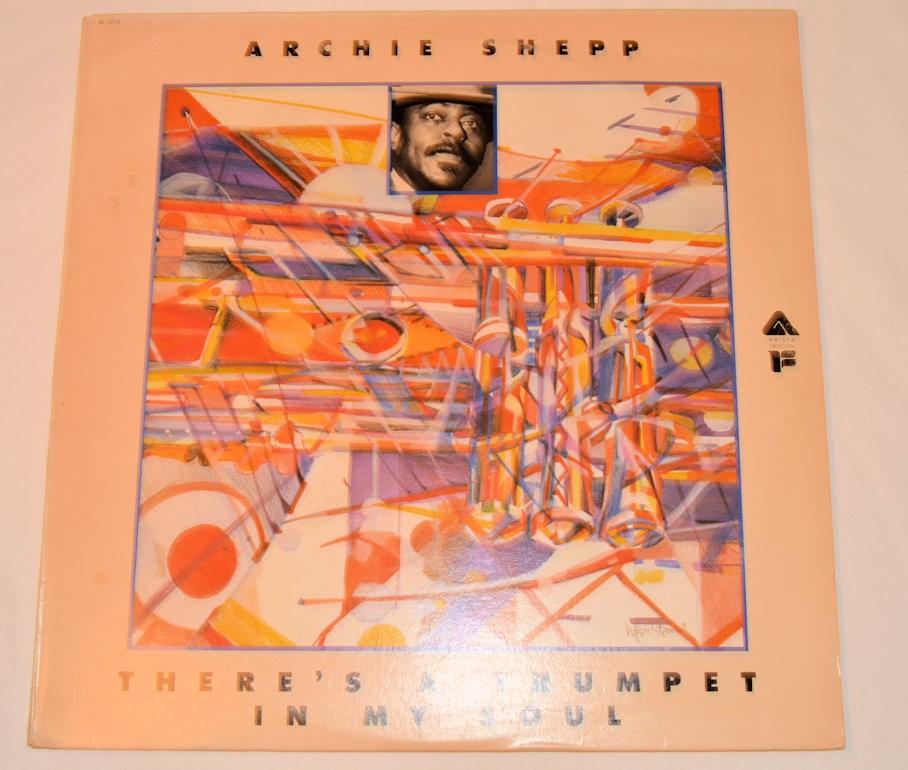 Shepp, Archie - There's A Trumpet In My Soul