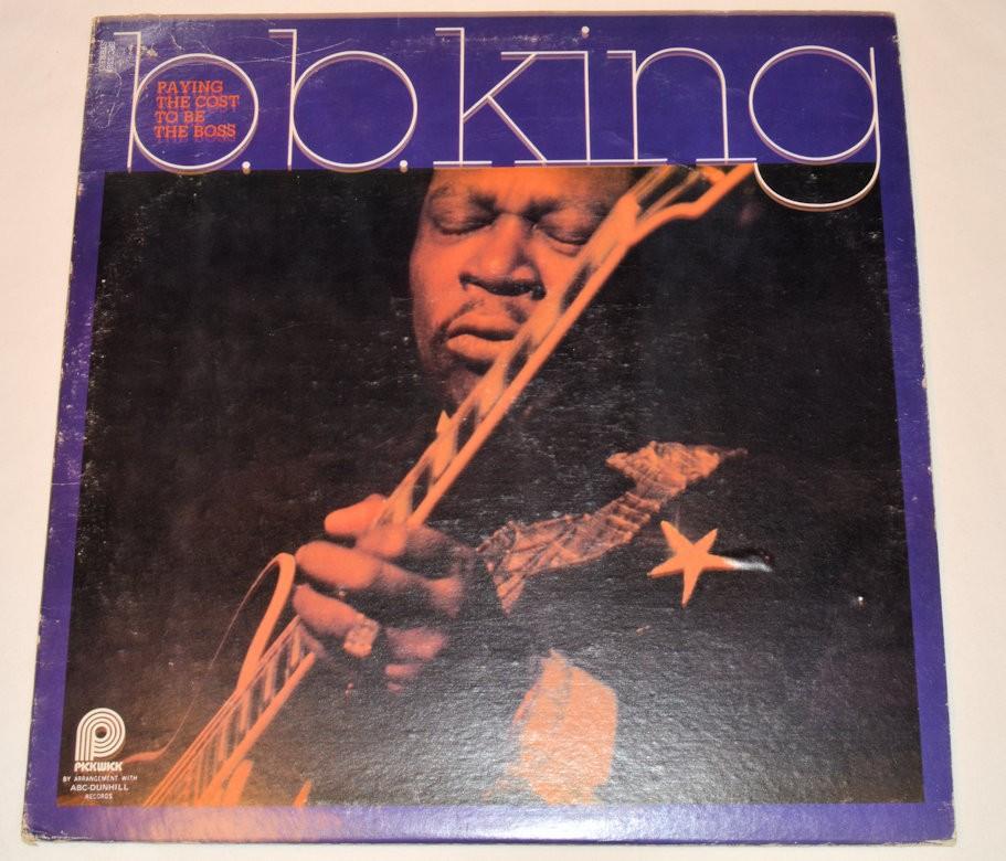 King, B.B. - Paying The Cost To Be The Boss