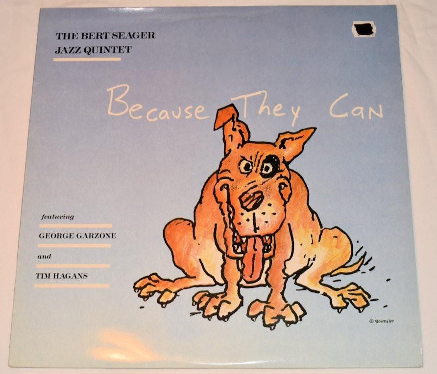 Seager, Bert - Because They Can