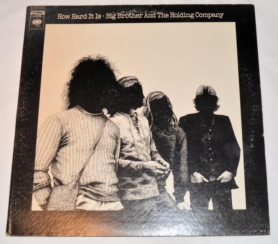 Big Brother & Holding Company - How Hard It Is